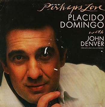 perhaps love john denver placido domingo