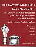 Just Diabetic Meal Plans Basic Meals Vol 1 by Wayne Goodwin
