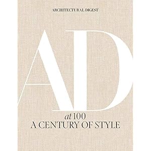 Architectural Digest at 100: A Century of Style
