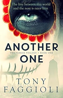 Another One: A Supernatural Crime Thriller (The Parker Trilogy Book 1) by [Faggioli, Tony]