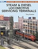 Steam & Diesel Locomotive Servicing Terminals (Kalmbach Publishing) by Tony Koester