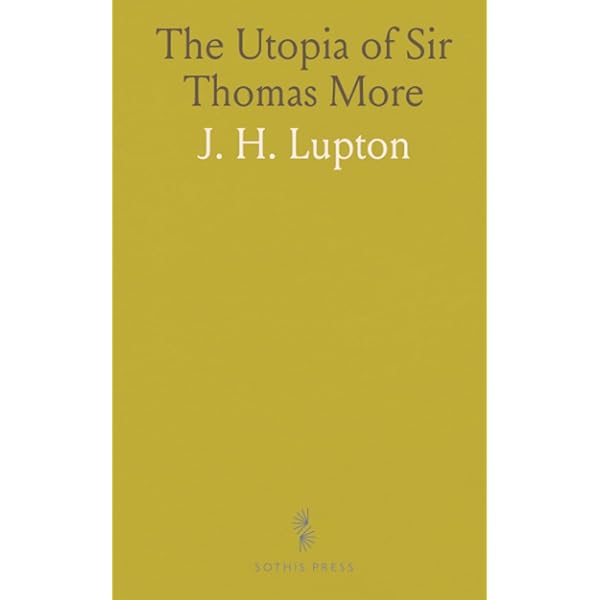 More: Latin Text & Eng Translations et al， More More: Utopia: Latin Text and English Translation (Volume 0