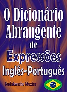 Livro O Dicionário Abrangente de Expressões Inglês-Português