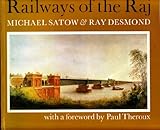 Front cover for the book Railways of the Raj by Michael Satow