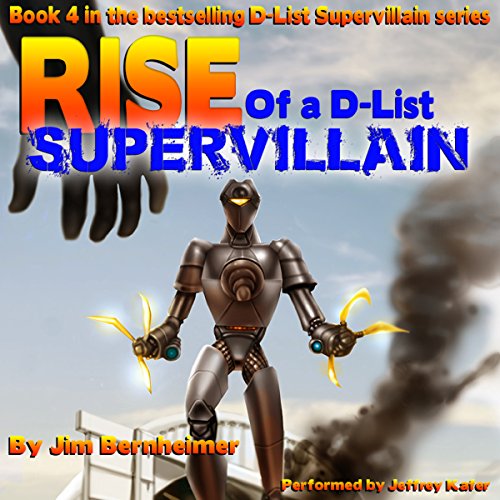 Rise of a D-List Supervillain