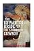 Mail Order Bride:The Unwanted Bride for the Stubborn Cowboy ((Seasons of Love - The Winter Mail Orde by 