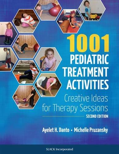 !B.E.S.T 1001 Pediatric Treatment Activities: Creative Ideas for Therapy Sessions [D.O.C]