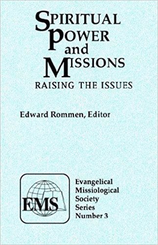 Spiritual Power and Missions (EMS 3)*: Raising the Issues (Evangelical Missiological Society Series) by 