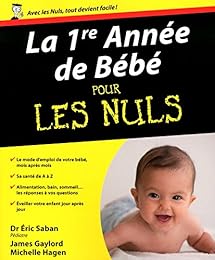 La  1re année de bébé pour les nuls