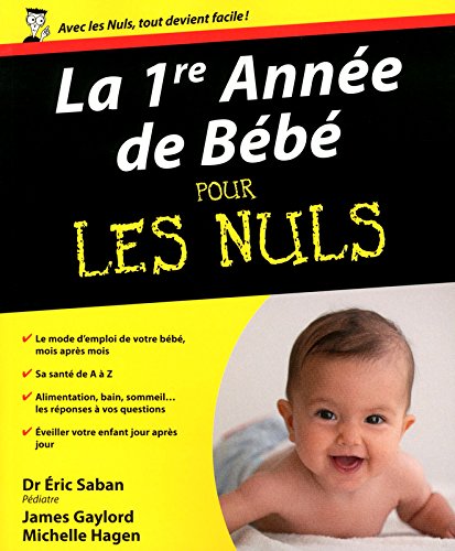 La  1re année de bébé pour les nuls