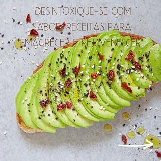 Livro "Desintoxique-se com Sabor: Receitas para Emagrecer e Rejuvenescer": volume 1