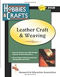 Leather Craft & Weaving (Hobbies & Crafts) by The Editors of REA