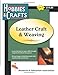 Leather Craft & Weaving (Hobbies & Crafts) by The Editors of REA