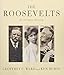 The Roosevelts: An Intimate History