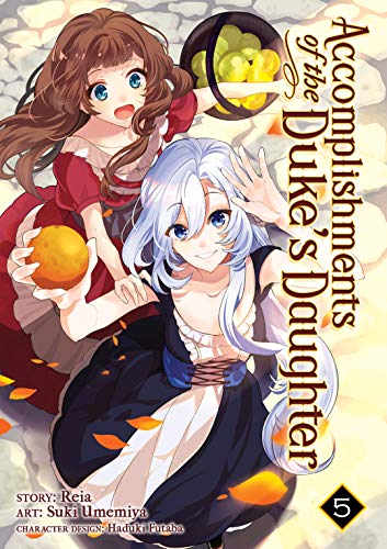 Accomplishments of the Duke's Daughter Vol. 5 by Reia