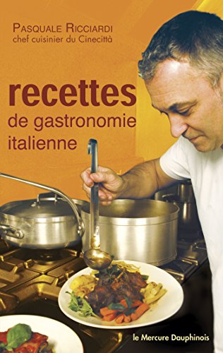Recettes de gastronomie italienne (French Edition) by Pasquale Ricciardi