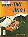 Kon-Tiki and I (English and Norwegian Edition) by 