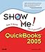 Show Me QuickBooks 2005 by Gail Perry CPA (2005-02-18) by 
