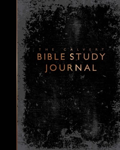 The Calvert Bible Study Journal: Distressed Black Cover