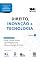 Livro Série "Direito Inovação e Tecnologia" - Direito, Inovação e Tecnologia - Volume 1