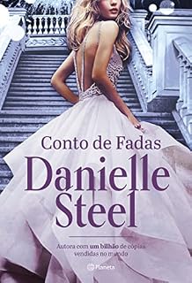 Livro Conto de fadas: Romance inédito da autora com mais de um bilhão de livros vendidos