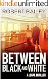 Between Black and White (McMurtrie and Drake Legal Thrillers Book 2)