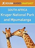 Rough Guides Snapshot South Africa: Kruger National Park and Mpumalanga (Rough Guide to...)