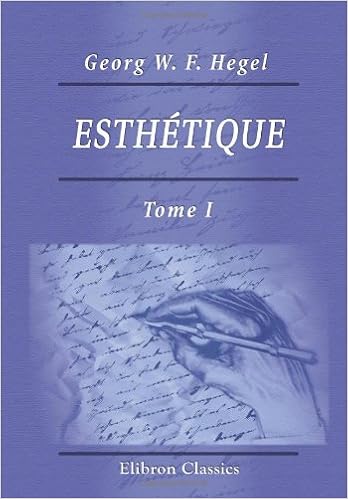 Esthetique Traduction Francaise Par Ch Benard Tome 1 French Edition Georg Wilhelm Friedrich Hegel 9780543998262 Amazon Com Books