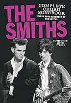 The Smiths Complete Chord Songbook