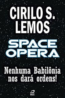Livro Space Opera - Nenhuma Babilônia nos dará ordens! (Contos do Dragão)