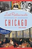 Lost Restaurants of Chicago (American Palate) Lost Restaurants of Chicago (American Palate)