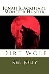 Jonah Blackheart, Monster Hunter: Dire Wolves Kindle Edition