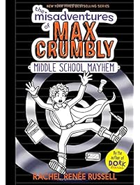 The Misadventures of Max Crumbly 2: Middle School Mayhem