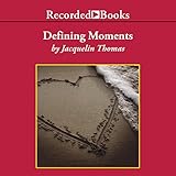 Defining Moments by 