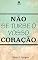 Livro NÃO SE TURBE O VOSSO CORAÇÃO: No. 1741