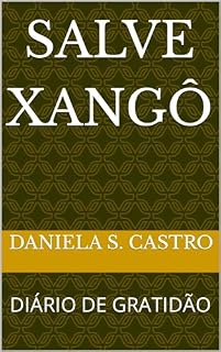 Livro SALVE XANGÔ: DIÁRIO DE GRATIDÃO