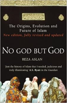 No God But God The Origins Evolution And Future Of