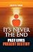It's Never The End. Past Lives Present Destiny: Regression Therapy following the teachings of Dr. Brian Weiss