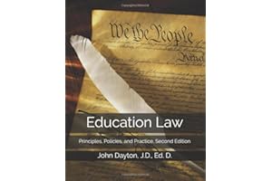 Education Law: Principles, Policies, and Practice, Second Edition