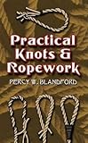 Practical Knots and Ropework (Dover Craft Books) by 