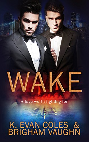 Wake by K.Evan Coles and Brigham Vaughn | amazon.com