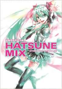 Unofficial Hatsune Mix Hatsune Miku Kei 9781616554125