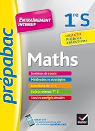 Maths 1re S - Prépabac Entraînement intensif: objectif filières sélectives - 1re