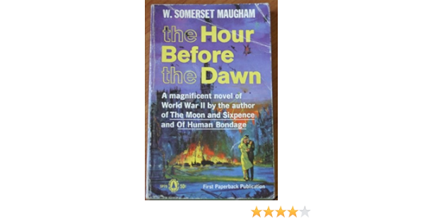 The Hour Before The Dawn Maugham W Somerset Amazon Com Books