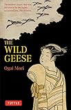 The Wild Geese by Ogai Mori, Kingo Ochiai