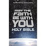 NIrV May the Faith Be with You Holy Bible, Hardcover