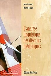 L' analyse linguistique des discours médiatiques