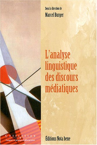L' analyse linguistique des discours médiatiques