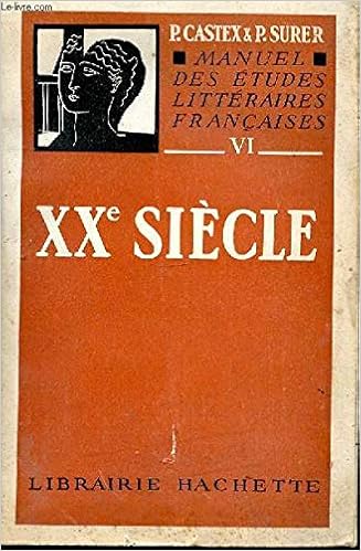 Manuel Des Etudes Litteraires Francaises Vi Xxe Siecle - 