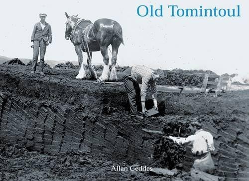Old Tomintoul: Strathaven, Glenlivet and the Lecht: Strathhaven, Glenlivet and the Lecht